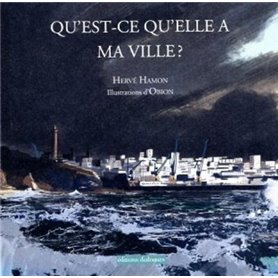 Qu'est-ce qu'elle a ma ville ?