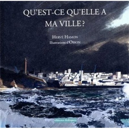 Qu'est-ce qu'elle a ma ville ?