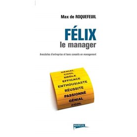 Felix le manager