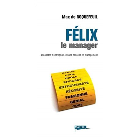 Felix le manager