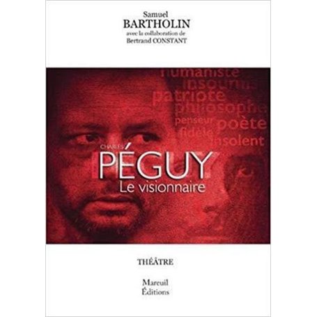 Charles Peguy le visionnaire