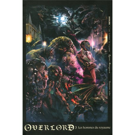 Overlord - tome 3 Les hommes du royaume - Tome 3