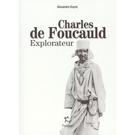 Charles de Foucauld - Explorateur