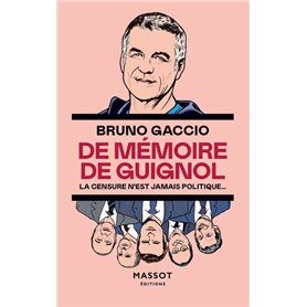 De mémoire de Guignol - La censure n'est jamais politique