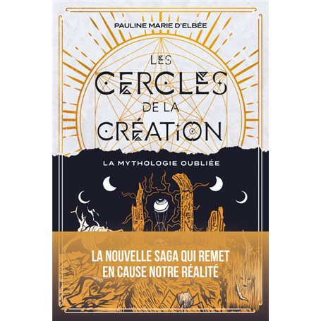 La mythologie oubliée - Les Cercles de la création - Tome 1