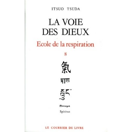 Ecole de la respiration - tome 8 La voie des dieux