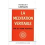 La Méditation véritable - Etude des pulsions pré-mentales