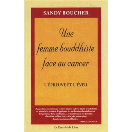 Une femme bouddhiste face au cancer - L'épreuve et l'éveil