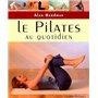 Les pilates au quotidien