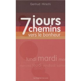 7 jours 7 chemins vers le Bonheur