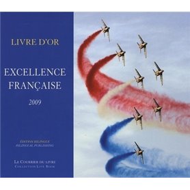 Livre d'or Excellence francaise 2009 - Edition bilingue