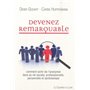 Devenez remarquable - Comment sortir de l'anonymat dans sa vie sociale