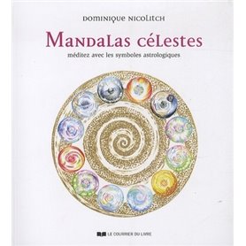 Mandalas célestes - Méditez avec les symboles astrologiques