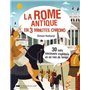 La rome antique en 3 minutes chrono