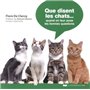 Que disent les chats ... Quand on leur pose les bonnes questions