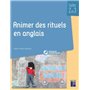 Animer des rituels en anglais cycles 2 et 3 + ressources numériques