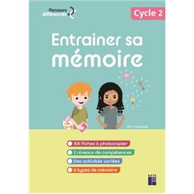 Entrainer sa mémoire cycle 2 + ressources numériques