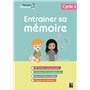 Entrainer sa mémoire cycle 2 + ressources numériques