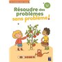 Résoudre des problèmes sans problème ! 8-10 ans