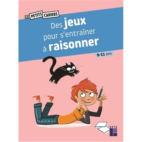 Des jeux pour s'entraîner à raisonner 9-11 ans