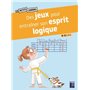 Des jeux pour entrainer son esprit logique 8-11 ans