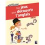 Des jeux pour découvrir l'anglais 7-9 ans