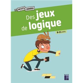 Des jeux de logique - 9-11 ans