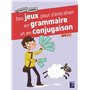 Des jeux pour s'entrainer en grammaire et en conjugaison 8-9 ans