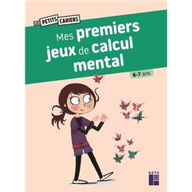 Mes premiers jeux de calcul mental 6-7 ans