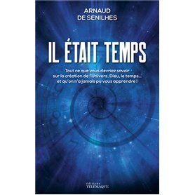 Il était temps - Tout ce que vous devriez savoir sur la création de l'Univers