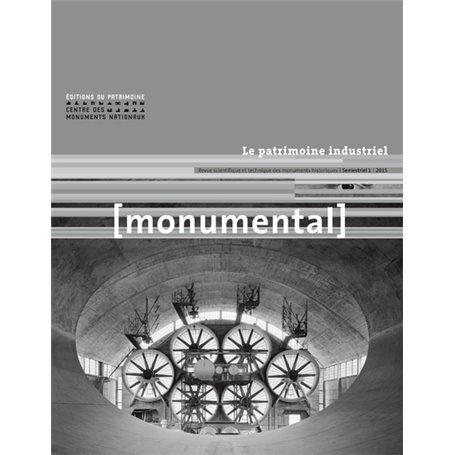 Monumental 2015-1 - Le patrimoine industriel