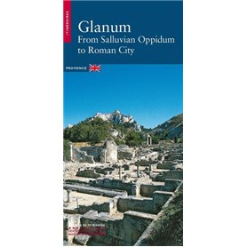 Glanum - De l'oppidum salyen à la cité latine (anglais)