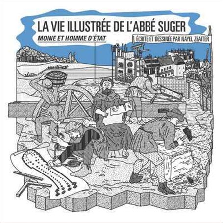 La vie illustrée de l'abbé Suger