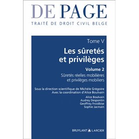 Traité de droit civil belge - Tome V : Les sûretés et privilèges - Volume 2 - Sûretés réelles mobili