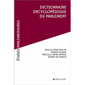 Dictionnaire encyclopédique du Parlement