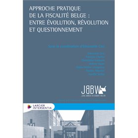 Approche pratique de la fiscalité belge : entre évolution