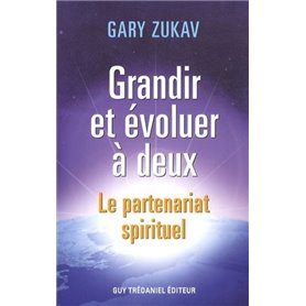 Grandir et évoluer à deux - Le partenariat spirituel