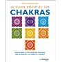 Le guide essentiel des chakras - Découvrez le pouvoir des chakras sur le mental