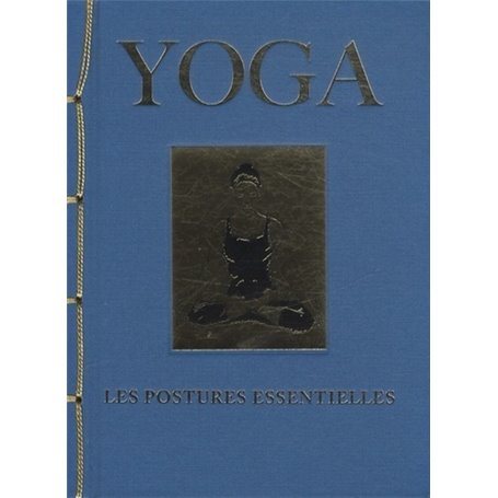 Yoga - Les postures essentielles