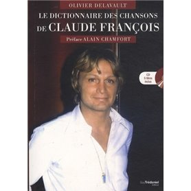 Le dictionnaire des chansons de Claude François + CD