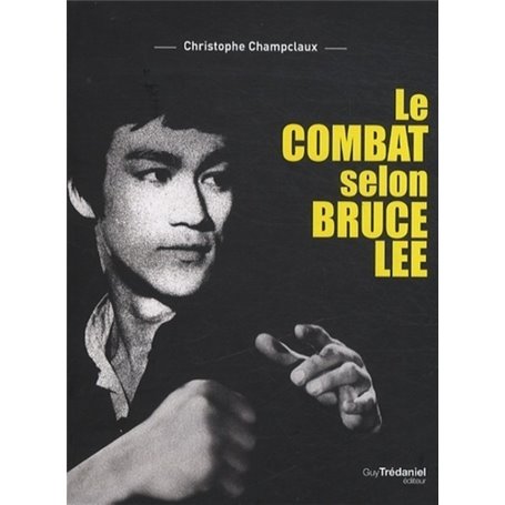 Le combat selon Bruce Lee