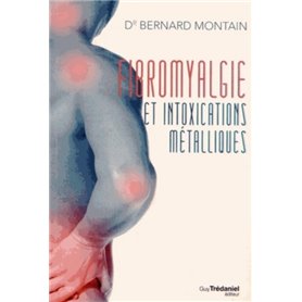 Fibromyalgie et intoxications métalliques