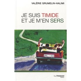 Je suis timide et je m'en sers