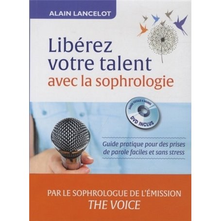 Libérez votre talent avec la sophrologie + CD