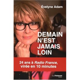 Demain n'est jamais loin - 24 ans à Radio France