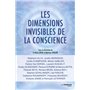 Les dimensions invisibles de la conscience