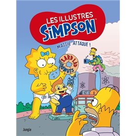 Les illustres Simpson - Tome 7 Maggie attaque !