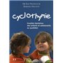 Cyclothymie - Troubles bipolaires des enfants et adolescents au quotidien