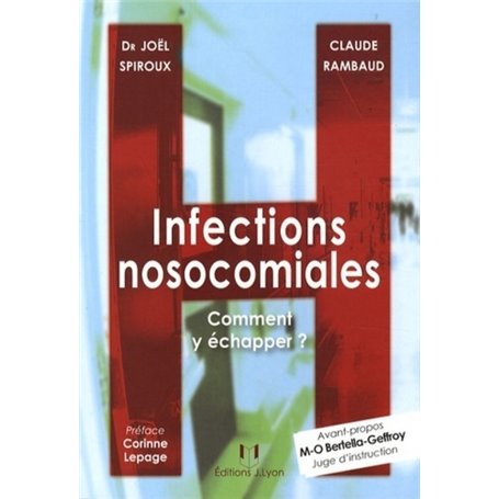 Infections nosocomiales - Comment y échapper ?