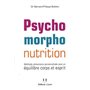 La psychomorpho nutrition